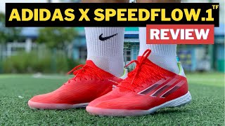 ĐÁNH GIÁ TRÊN CHÂN ADIDAS X SPEEDFLOW1 TF  ĐỈNH CỦA CHÓP ANH EM Ạ [upl. by Susann27]