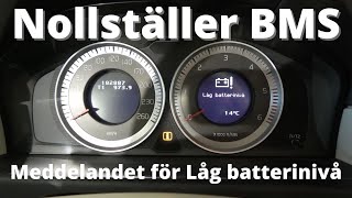 Nollställer BMS Battery Monitoring Sensor Låg batterinivå [upl. by Perseus112]