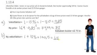 Matematikk 1P  Prøveoppgaver  Vekstfaktor i oppgave  1134 [upl. by Adrianna]