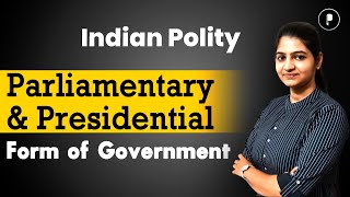 Parliamentary and Presidential Form of Government  Indian Polity with Mind map mindmaps [upl. by Thom]