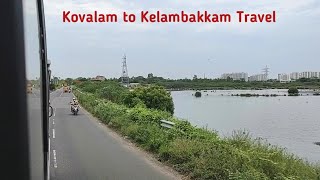 Kovalam to Kelambakkam Bus Travel [upl. by Novel]