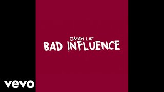 Omah Lay  Bad Influence Official Lyric Video [upl. by Hadik]