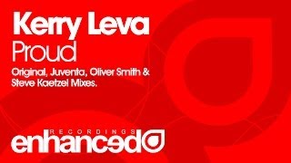 Kerry Leva  Proud Juventa Remix OUT NOW [upl. by Parish]