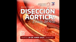 Webinar Internacional University of Toronto  SOCHICAR Disección Aórtica  Estado del Arte [upl. by Nnayelsel]