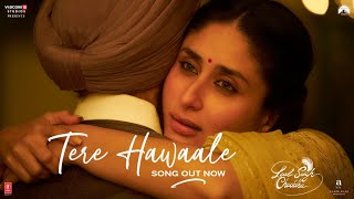 Tere Hawaale Laal Singh Chaddha  Aamir Kareena  Arijit Shilpa  Pritam Amitabh Advait [upl. by Phares]