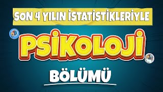 Psikoloji Kazanabilir Miyim  Son 4 Yılın İstatistikleriyle Psikoloji [upl. by Hildebrandt55]