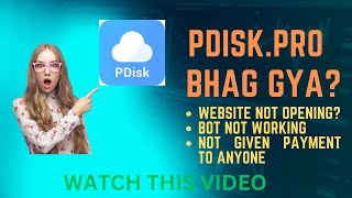 PdiskPro Bhag Gya ll Pdisk Pro Website Not Opening ll Pdisk Payment Not Coming ll [upl. by Niawat]