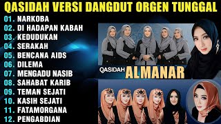 FULL QASIDAH MODERN ALMANAR 2024  DANGDUT ORGEN TUNGGAL SPESIAL RAMADHAN [upl. by Arodasi]