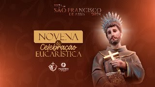 9º dia de Novena Eucarística de São Francisco de Assis 2024 [upl. by Salangia]