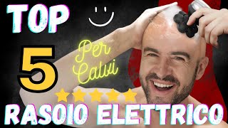 RASOIO Elettrico Per Calvi  Top 5 2023 [upl. by Silva]