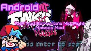 FNF Mod Vs Sarventes MidFight Masses Mod AndroidAPK 2024  Friday Night Funkin [upl. by Durkee]