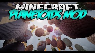 Minecraft Mods  PLANETOIDS  A New Way To Play Survival [upl. by Hajidahk]