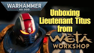 Unboxing Lieutenant Titus  limited edition from wetaworkshopnz [upl. by Armelda]