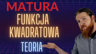 MATURA MATEMATYKA Funkcja kwadratowa Teoria PEWNIAK [upl. by Jaime506]