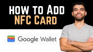 ✅ How To Add NFC Card To Google Wallet Full Guide [upl. by Susumu]