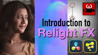 Introduction To The Amazing Relight FX in DaVinci Resolve and Fusion [upl. by Nnasor]