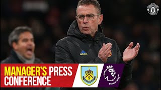 Managers Press Conference  Manchester United v Burnley  Ralf Rangnick  Premier League [upl. by Ibrad]