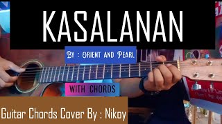 Kasalanan  Orient And Pearl  Guitar Chords By Nikoy with Chords [upl. by Hannaj538]