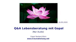 QampA Lebensberatung mit Gopal 26092019 [upl. by Shultz927]