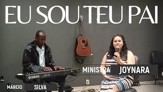 Joynara Leal feat Márcio Silva  Eu Sou Teu Pai Cover Valesca Mayssa [upl. by Anoo293]