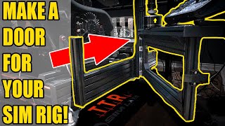 Build a Door for Your Aluminium Profile Sim Racing Rig [upl. by Seleta]