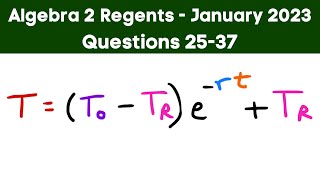 Algebra 2 Regents January 2023 Parts 23 and 4 Questions 25  37 [upl. by Ainelec]