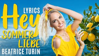 Beatrice Turin  Hey Sommerliebe Lyrics Video [upl. by Garlen23]