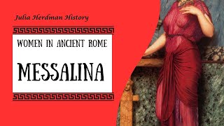 Bad Ass Empress Messalina Scandal Power and Betrayal  Ancient Rome Documentaryquot [upl. by Nonnahs]