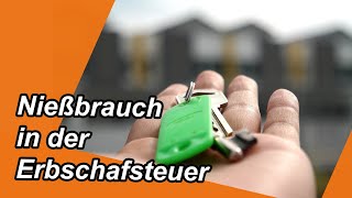 Nießbrauch in der ErbschaftSchenkungsteuer [upl. by Dwayne]