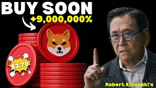 Robert Kiyosakis Prediction  Shiba Inu to Hit 1 Soon  Latest Coin News [upl. by Boykins]