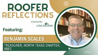 Roofer Reflections Featuring Benjamin Scales President of Scales Development Inc [upl. by Ecnarrat]