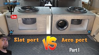 Part 1 Slot port vs Aero port subwoofer box in depth comparison [upl. by Mirth151]