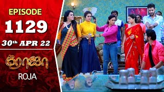 ROJA Serial  Episode 1129  30th Apr 2022  Priyanka  Sibbu Suryan  Saregama TV Shows Tamil [upl. by Anyl254]