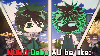 Nomu Deku AU be like  MHABNHA  Joke video  Gacha ClubGacha Life 2 [upl. by Jeri]