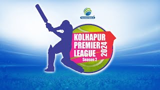 Final Day  Kolhapur Premier League 2024  Kolhapur [upl. by Atnamas]