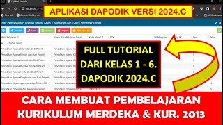 CARA MEMBUAT PEMBELAJARAN KURIKULUM MERDEKA DAN KURIKULUM 2013 DI DAPODIK 2024C SEMESTER GENAP [upl. by Nuawad]