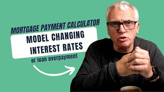 Mortgage payment calculator Model changing interest rates or loan overpayment [upl. by Rue880]