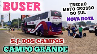 BUSER  World Buss  São José dos Campos x Campo Grande MS  Trecho do Mato Grosso do Sul viagem [upl. by Arral]