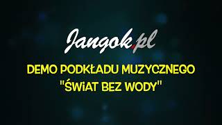 Świat bez wody  DEMO podkładu  Karaoke [upl. by Akimehs]