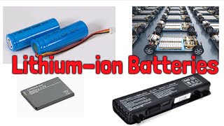 Lithiumion Batteries [upl. by Appledorf647]