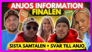 ANJOS INFORMATION  FINALEN  Osläppta samtal  Mitt svar till Anjo [upl. by Henigman]