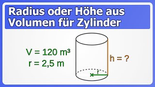 Zylinder Radius oder Höhe aus Volumen berechnen  Mit konkreten Zahlen [upl. by Porche]