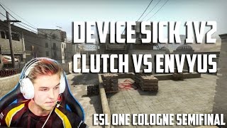 CSGO Device sick 1v2 clutch vs EnVyUs  ESL Cologne Semifinal [upl. by Aynod]