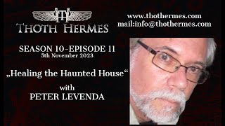 S10E11  Healing the Haunted HousePeter Levenda [upl. by Cavan]