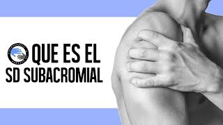 Sindrome subacromial que es y por que se produce [upl. by Niac969]