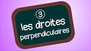 les droites perpendiculaires [upl. by Spears791]