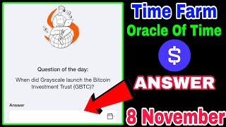 When did Grayscale launch the Bitcoin Investment Trust GBTC Oracle Of Time Answer  Time Farm [upl. by Hurst]