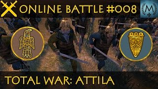 Total War Attila  Online Battle 008 Visigoths vs Langobards [upl. by Eldwun]