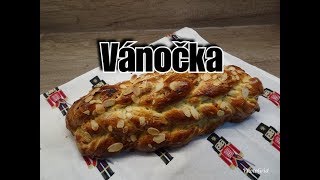 VÁNOČKA  Jednoduchý recept i pro začátečníky [upl. by Kris]