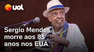 Sergio Mendes morre aos 83 anos cantor vivia em Los Angeles com a esposa Gracinha Leporace [upl. by Chadburn]